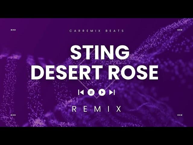 Carremix - Sting desert rose (Deep house type remix)