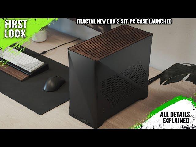 Fractal New Era 2 SFF PC Case Launched - Explained All Spec, Features And More