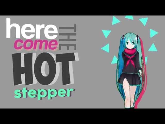 here come the //HOTSTEPPER// {AMV}