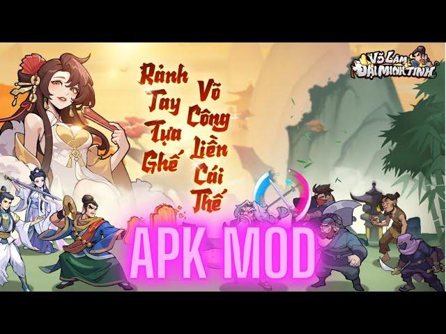 HACK VÕ LÂM ĐẠI MINH TINH ANDROID APK MOD