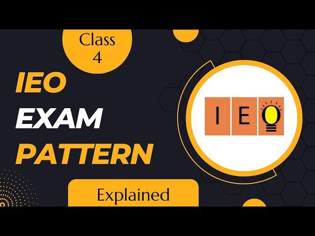 IEO Class 4 Exam Pattern Explained
