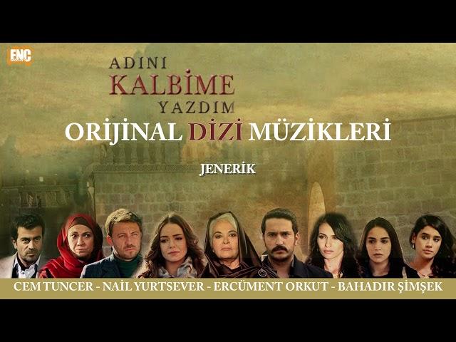 Adını Kalbime Yazdım (Orijinal Dizi Müzikleri) - Jenerik