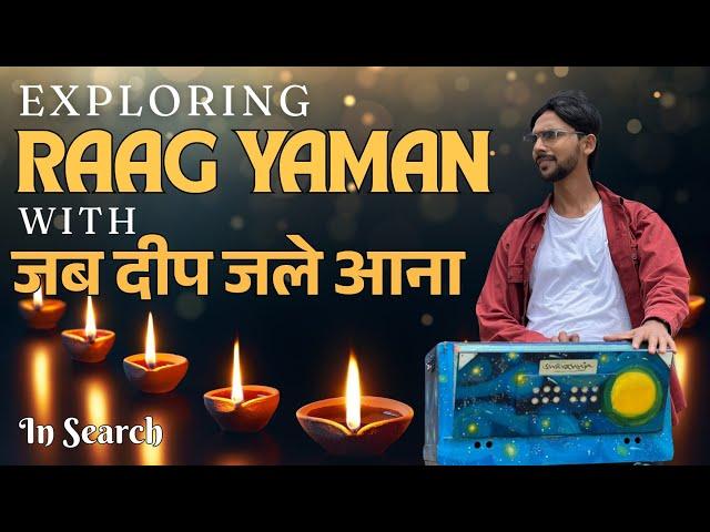 Timeless Beauty of Raag Yaman With Jab Deep Jale Aana | In Search of Yaman | Harmonium