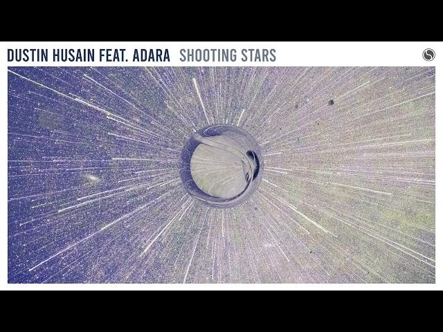 Dustin Husain feat. Adara - Shooting Stars