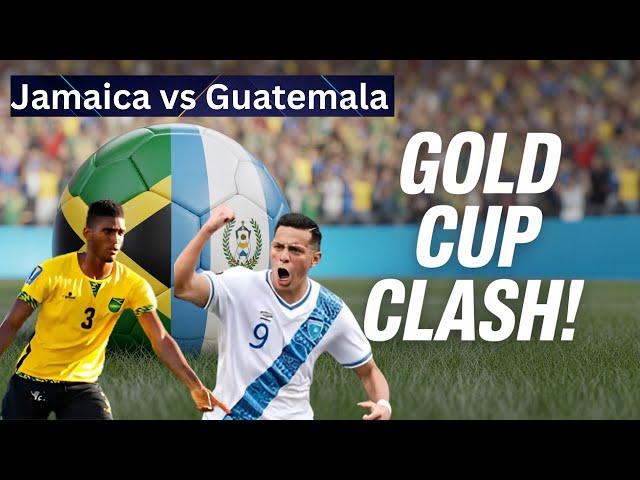 Reggae Boyz Kick Off GOLD CUP Campaign Against Guatemala Tonight!