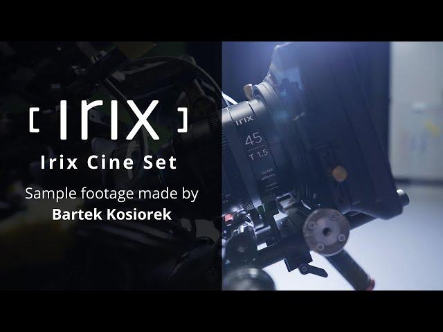 Irix Cine Set - sample footage made by Bartek Kosiorek