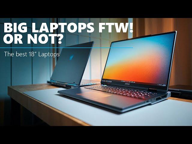 We tested (almost) all 18" laptops in 2024! Are they worth it?