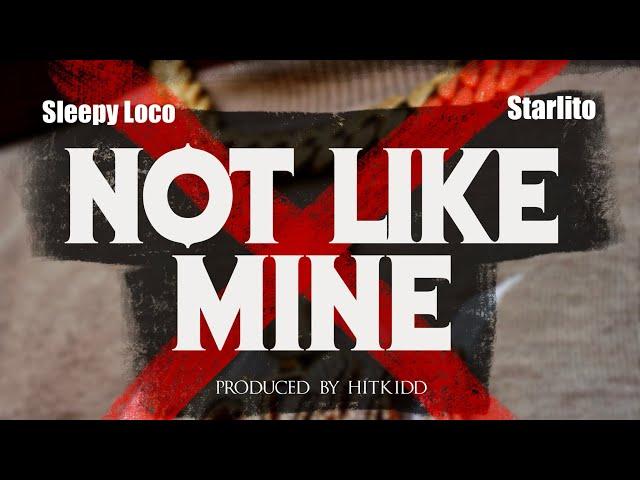 Not Like Mine (Feat. @StarlitoVEVO) (Official Audio)