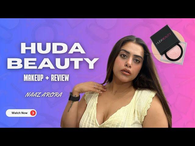 Full Face Makeup Using Latest Huda Beauty Launches | Honest Review | Naaz Arora
