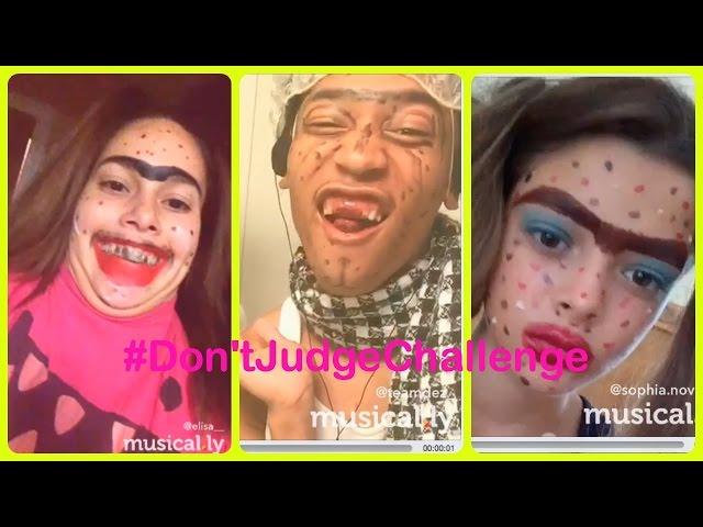 Don't Judge Challenge Compilation - #DontJudgeChallenge | on musical.ly