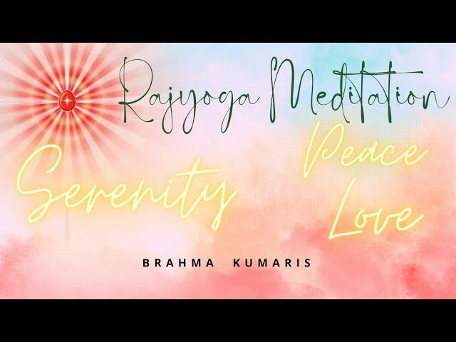 Rajyoga Meditation | Brahma Kumaris | Serenity Music | Silence Music | Peaceful Stress free music