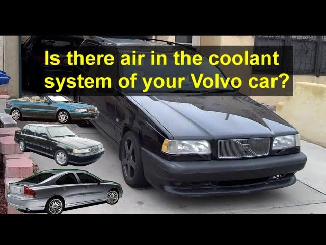 Coolant system drama on the P80 and P2 Volvo cars. Make sure the coolant system is full. - QT