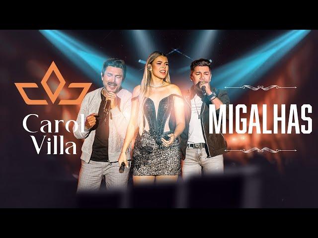 Carol Villa e Zé Henrique & Gabriel - Migalhas (Clipe Oficial)