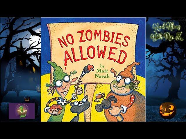 NO ZOMBIES ALLOWED read aloud – A Kids Funny Halloween read aloud | Children’s Bedtime picture book