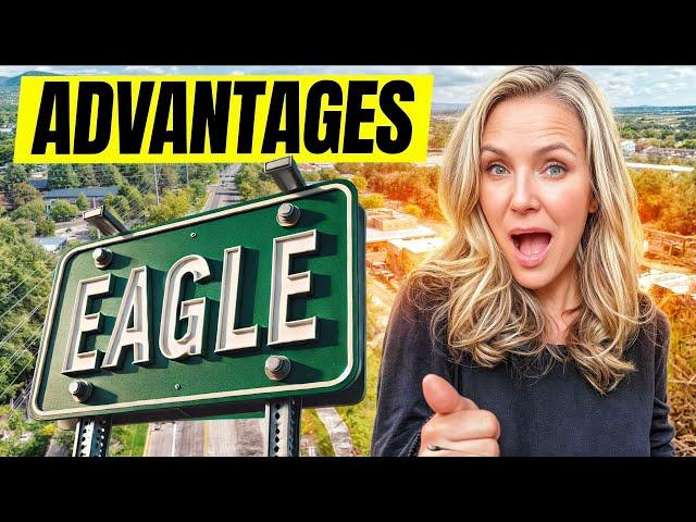 ADVANTAGES of Living in EAGLE Idaho