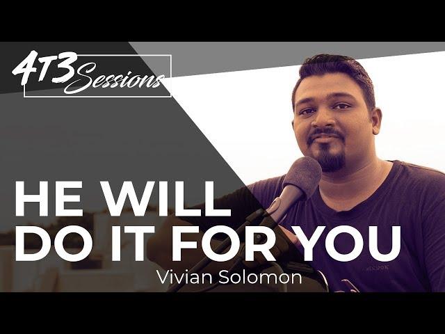 He will do it for you | Vivian Solomon's Song | Crosswave India