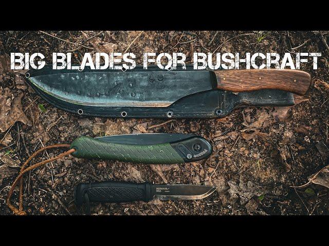 Tool Selection For The Eastern Woodlands- Opinions On Big Blades vs. Axes.