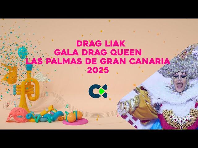 Drag Liak | Gala Drag Queen | Las Palmas de Gran Canaria 2025