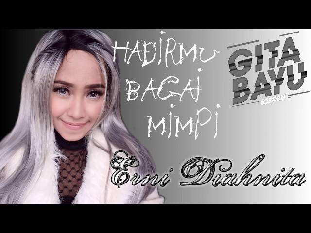 Hadirmu Bagai Mimpi - Erni Diahnita - GITA BAYU Reborn (Cover)