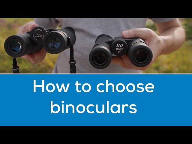 How to choose binoculars