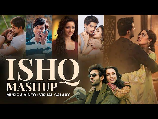 Ishq Mashup | Visual Galaxy | Beiraada | Breakup Mashup 2024 | Arijit Singh | Best Of Sad Songs 2024