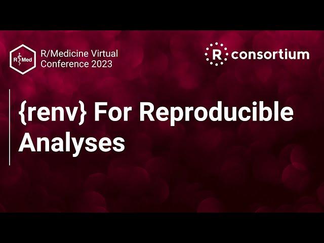 {renv} For Reproducible Analyses