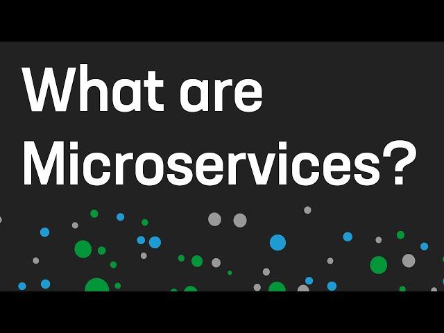 What Are Microservices?