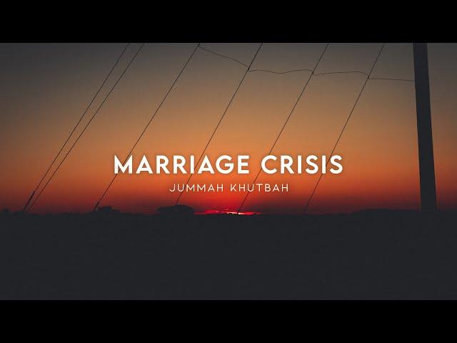 Marriage Crisis | Alhuda Foundation