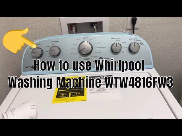 How to use Whirlpool Washer WTW4816FW3 / First wash using Whirlpool WTW4816FW Washer