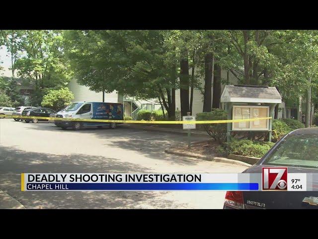 Deadly shooting investigation in Chapel Hill