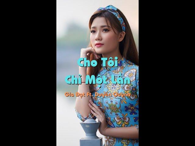 #Shorts9 - Cho Tôi Chỉ Một Lần (Nguyễn Kế Khuyến)