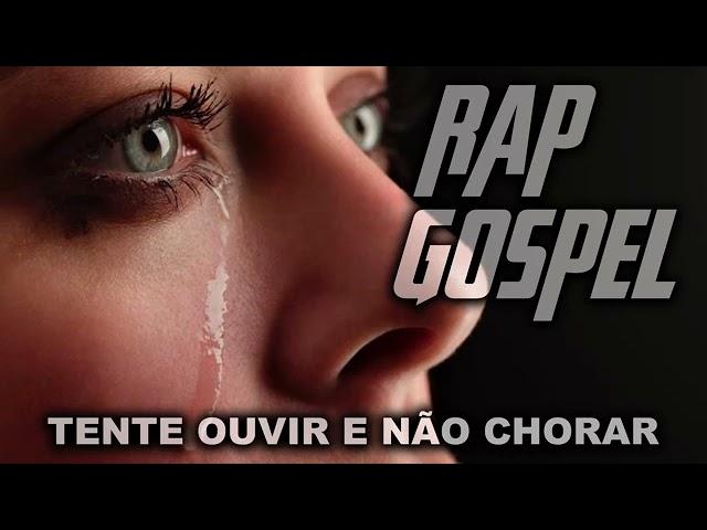 Rap Gospel   Tente ouvir e não chorar 360P