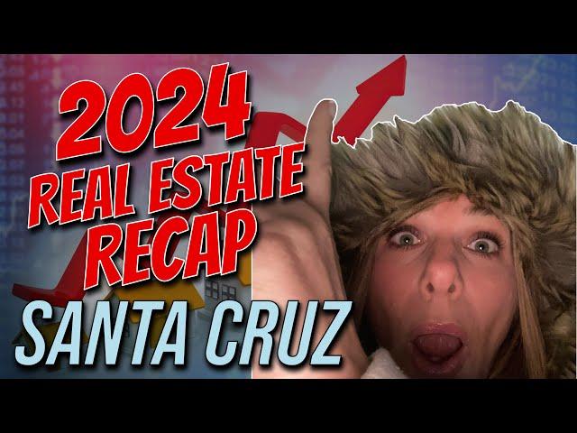 Santa Cruz Real Estate: 2024 Highlights & What's Next in 2025?