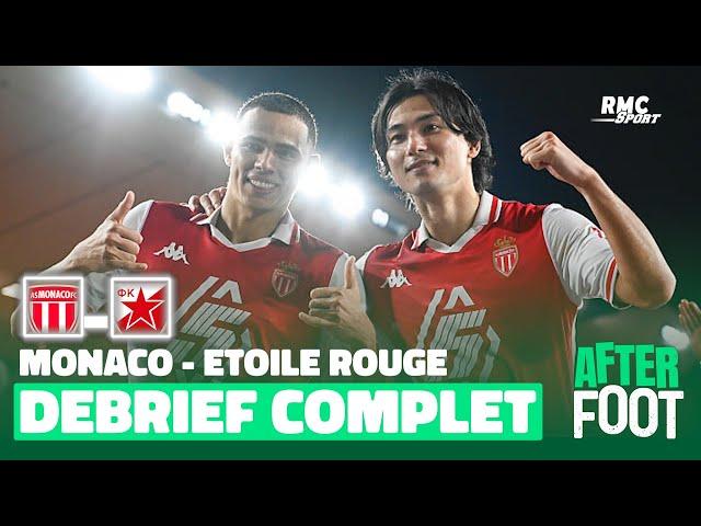 Monaco 5-1 Étoile Rouge : Le débrief complet de l'After Foot