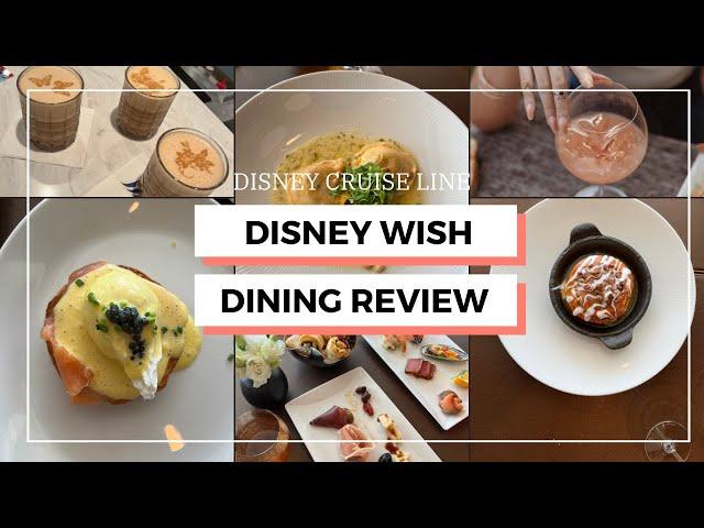 Disney Wish Cruise Food Review | Dining Options