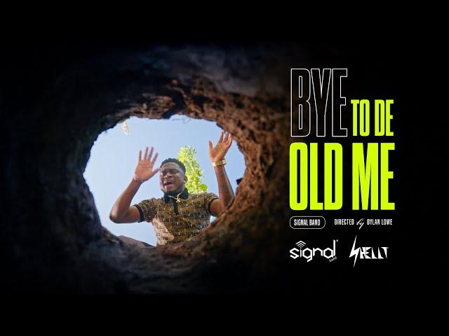 Shelly & Signal Band - Bye to de Old Me (Music Video) | Bouyon 2025