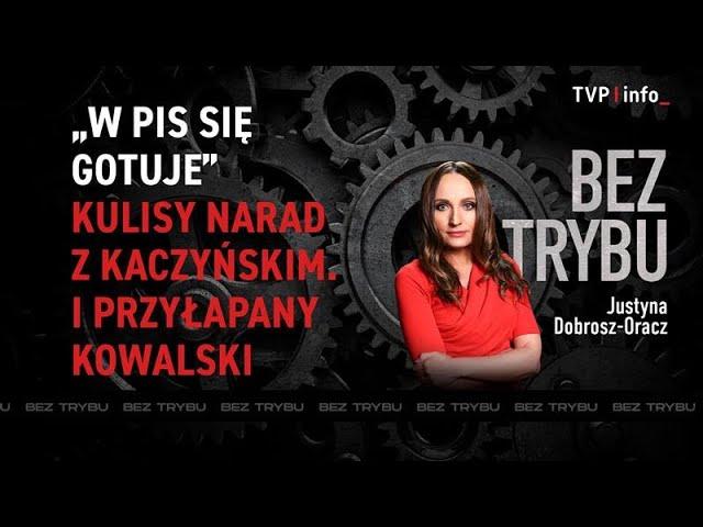 „W PiS się gotuje” Kulisy narad z Kaczyńskim. I przyłapany Kowalski | BEZ TRYBU