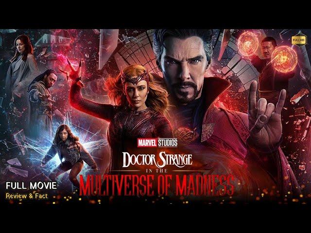 Doctor Strange Multiverse Of Madness Full Movie In English | Review & Facts