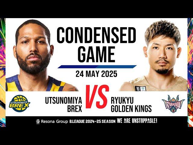 Utsunomiya Brex vs. Ryukyu Golden Kings - Condensed Game