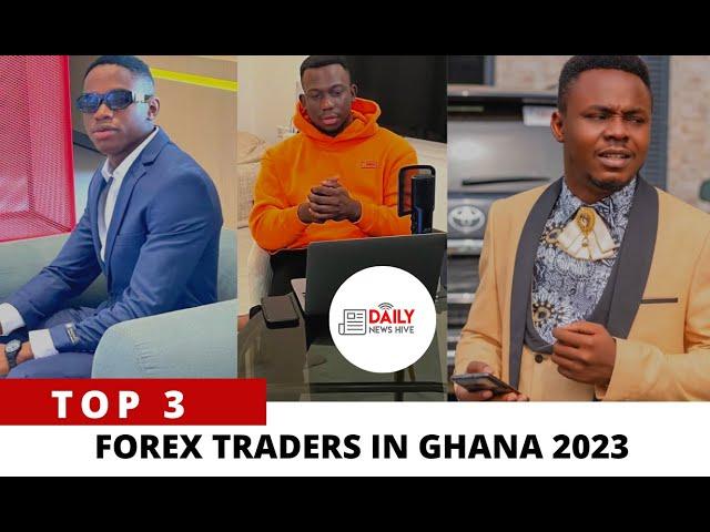 Top 3 Forex Traders In Ghana 2023