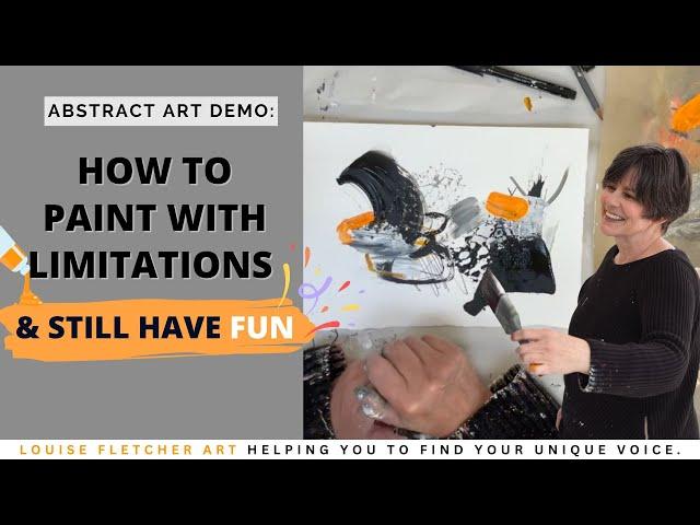 Abstract Art Demo: How to paint with limitations & still have fun