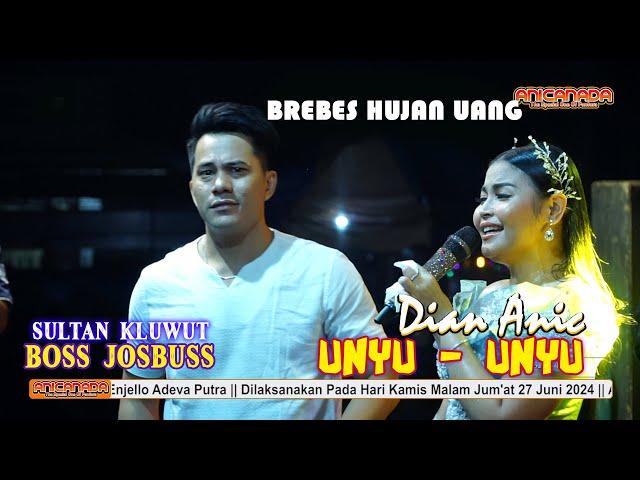 UNYU - UNYU - DIAN ANIC | ANICA NADA 27 JUNI  2024 | PULOGADING | BULAKAMBA | BREBES