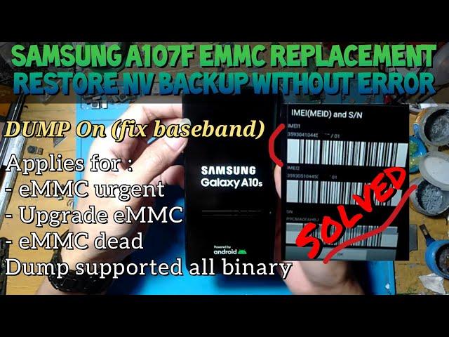 Change eMMC Only Samsung A10s A107F eMMC Urgent | Restore NV Without Bootloop @mobilecareid