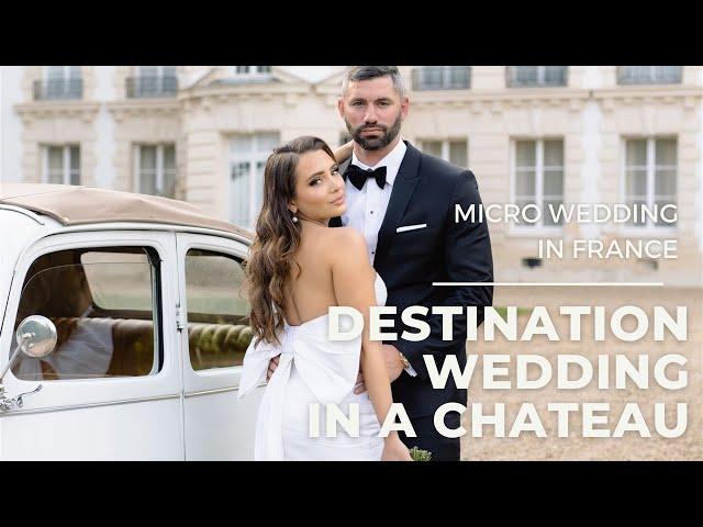 Destination (micro) wedding in a French castle.