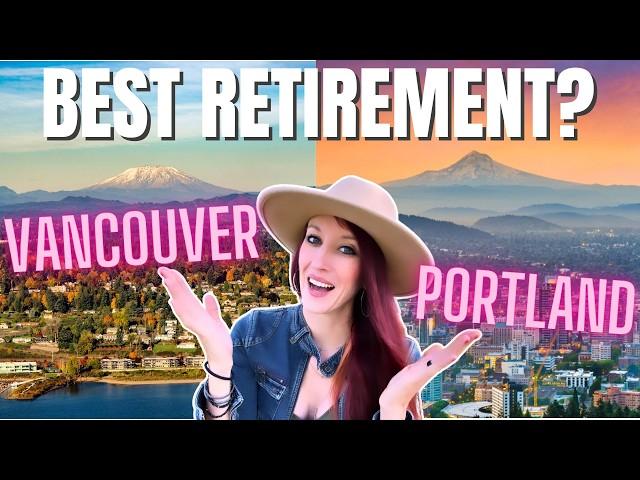 Best City to Retire: Portland Oregon or Vancouver Washington?