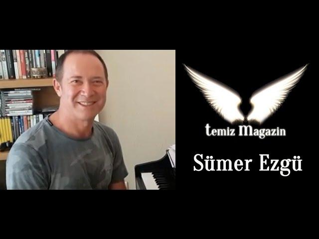 Temiz Magazin - Sümer Ezgü