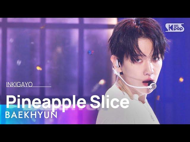 BAEKHYUN (백현) – Pineapple Slice @인기가요 inkigayo 20240908