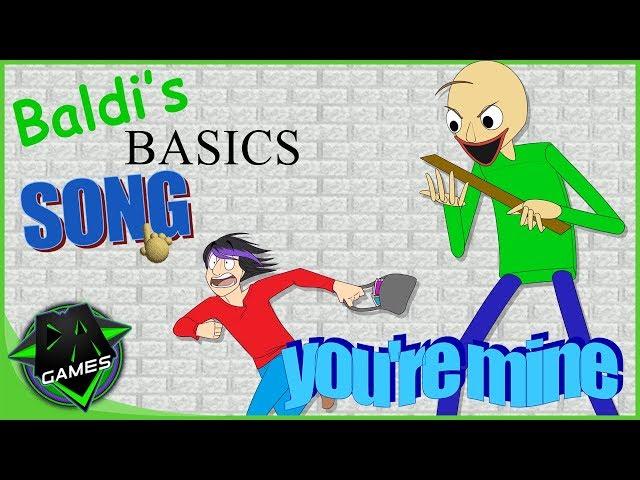 BALDI'S BASICS SONG (YOU'RE MINE) | LYRIC VIDEO | DAGames