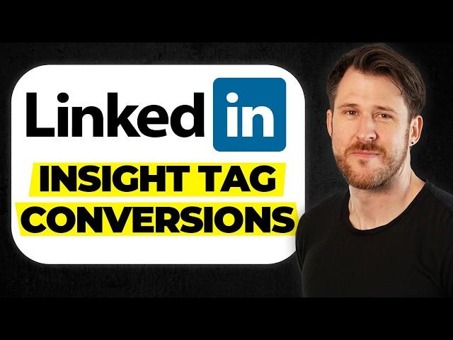 How To Setup LinkedIn Insight Tag + Conversion Tracking [2024]