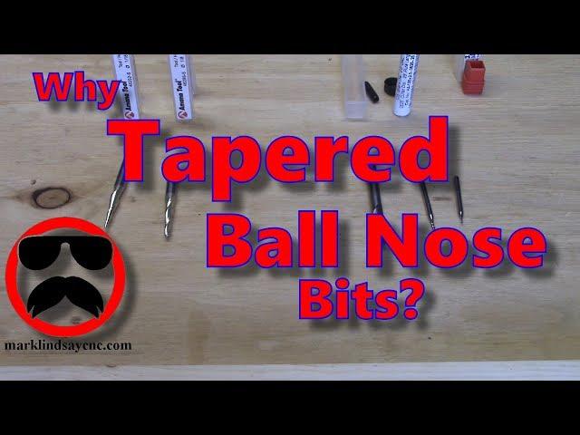 Tapered Ball Nose Bits - Part 34 - Vectric For Absolute Beginners